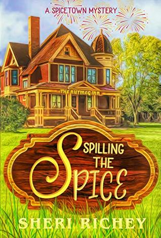 Spilling the Spice (A Spicetown Mystery, #3)