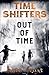 Out of Time (Time Shifters #3)