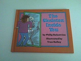 The Skeleton Inside You (Let's-Read-and-Find-Out Science 2)