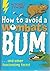 How to Avoid a Wombats Bum