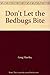 Don't Let the Bedbugs Bite by Greg Hawley