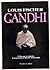 Gandhi. Traducción de Manuel Vázquez. by Louis Fischer