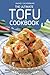 The Ultimate Tofu Cookbook by Nancy Silverman