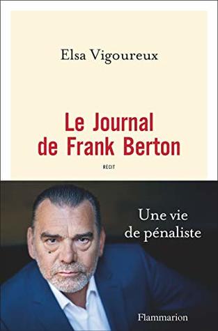 Le Journal de Frank Berton (Kindle Edition)