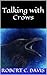 Talking with Crows