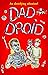 Dad Droid