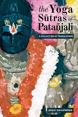 The Yoga Sūtras of Patañjali: A Collection of Translations (Kindle Edition)