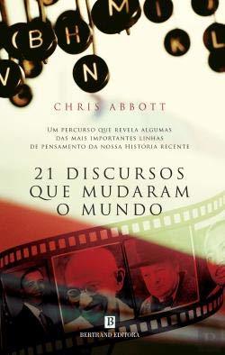 21 Discursos Que Mudaram o Mundo (Portuguese Edition)