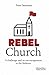 Rebel Church: A challenge a...