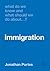 What Do We Know and What Should We Do About Immigration? by Jonathan Portes