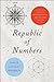 Republic of Numbers: Unexpected Stories of Mathematical Americans through History