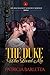 The Duke Who Loved Me: On His Majesty's Secret Service Book 1
