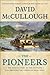 The Pioneers: The Heroic Story of the Settlers Who Brought the American Ideal West (Thorndike Press Large Print Popular and Narrative Nonfiction)