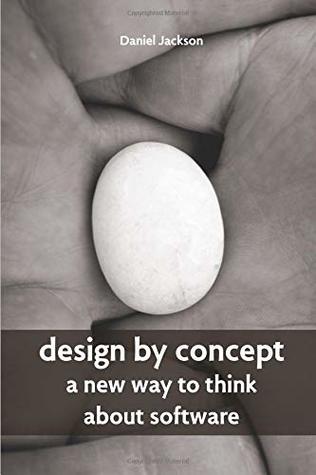 Design by Concept: A New Way to Think about Software (Paperback)