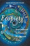 Ecopiety: Green Media and the Dilemma of Environmental Virtue (Religion and Social Transformation, 1)