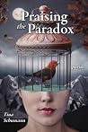 Praising the Paradox