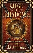 Siege of Shadows (The Keeper Chronicles, #3)