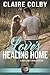 Love's Healing Home by Claire Colby