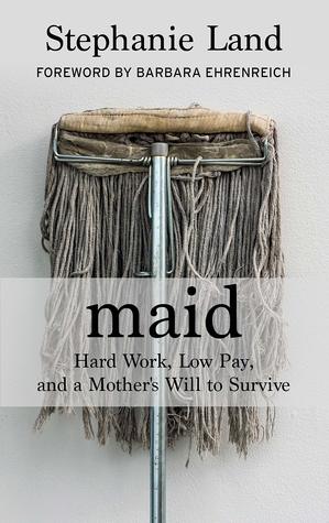 Maid: Hard Work, Low Pay, and a Mother's Will to Survive (Thorndike Press Large Print Biographies and Memoirs)