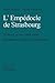 L'Empédocle de Strasbourg (P. Strasb. gr. Inv. 1665-1666): Introduction, Edition et Commentaire. With an English Summary. (French Edition)