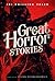 Great Horror Stories: 101 C...