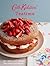 Cath Kidston Teatime: 50 Cakes and Bakes for Every Occasion