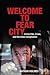 Welcome to Fear City: Crime Film, Crisis, and the Urban Imagination (Horizons of Cinema)