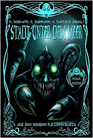 Stadt unter dem Meer (Auf den Spuren H.P. Lovecrafts)
