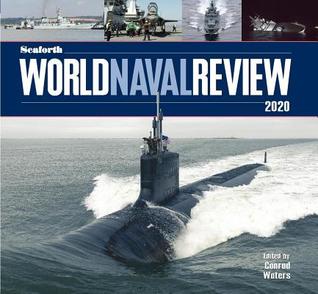 Seaforth World Naval Review 2020 By Conrad Waters