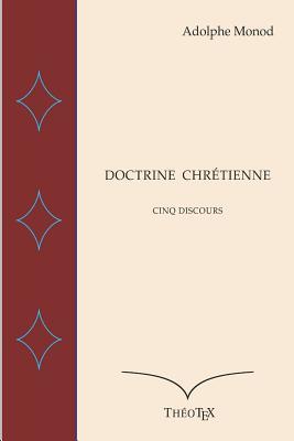 Doctrine Chr�tienne: Cinq discours