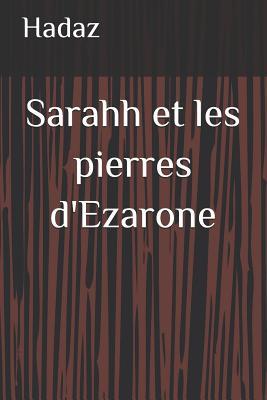 Sarahh et les pierres d'Ezarone (French Edition)