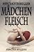 Mädchenfleisch