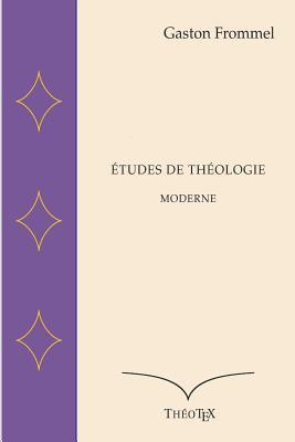 �tudes de Th�ologie Moderne