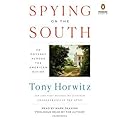 Spying on the South: Travels with Frederick Law Olmsted in a Fractured Land