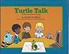 Turtle Talk: A Beginner's Book of Logo (LET'S READ AND FIND OUT)