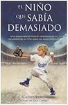 El Niño Que Sabia Demasiado (Spanish Edition)