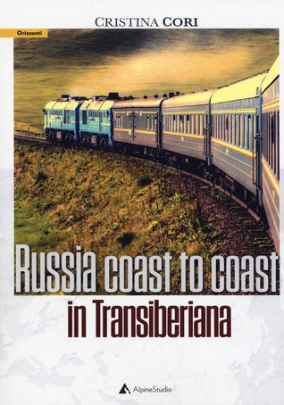 Russia coast to coast in Transiberiana (Paperback)