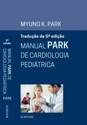 Manual Park de Cardiologia Pediátrica