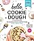 Hello, Cookie Dough by Kristen Tomlan