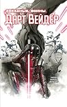 Звёздные войны. Дарт Вейдер by Kieron Gillen