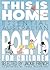 This is Home: Essential Australian Poems for Children