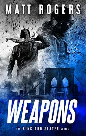 Weapons (King & Slater #1)