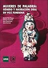 Mujeres de palabra: género y narración oral en voz femenina (Spanish Edition) Book cover for Mujeres de palabra: género y narración oral en voz femenina (Spanish Edition)