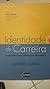 Identidade de Carreira