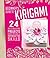 Beginner's Guide to Kirigami: 24 Skill-Building Projects using origami & papercrafting skills