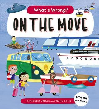 What's Wrong? On The Move: Spot the Mistakes (Hardcover)
