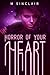 Horror of Your Heart (Tears of the Cosmos, #1)