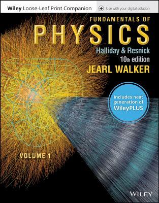 Fundamentals of Physics, Volume 1, 10e WileyPLUS (next generation) + Loose-leaf