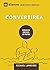 Conversion / Convertirea (Building Healthy Churches (Romanian)) (Romanian Edition)