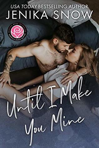 Until I Make You Mine (Happily Ever Alpha World)